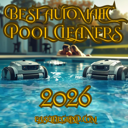 Best Automatic Pool Cleaners 2026: The Robots That Clean Your Pool So You Don’t Have To